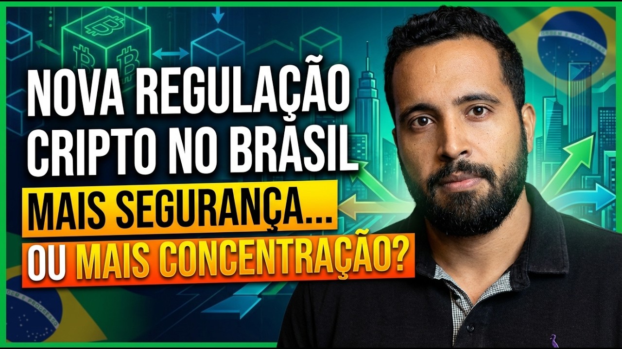 Nova Regulação Cripto no Brasil: Mais Segurança… ou Mais Concentração?