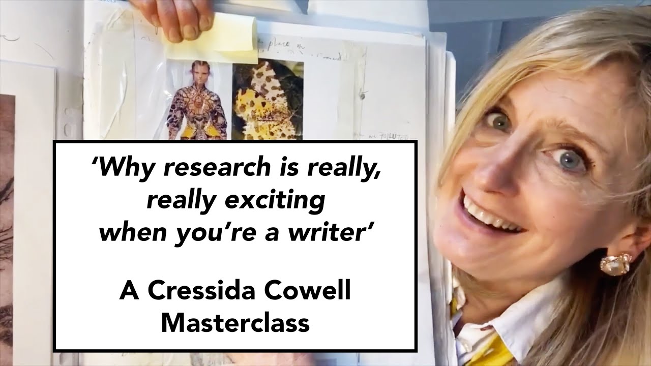 Cressida Cowell's Masterclass 1: Why research is very, very exciting when you&rsquo;re a writer.