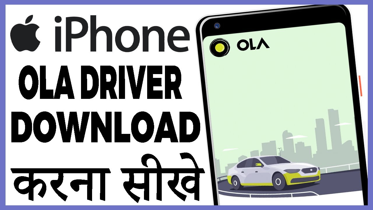 iphone me ola driver kaise download kare