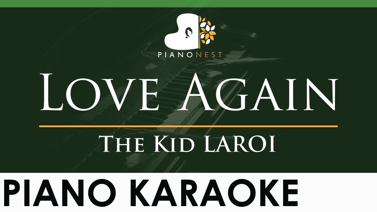 The Kid LAROI - Love Again - LOWER Key (Piano Karaoke Instrumental)