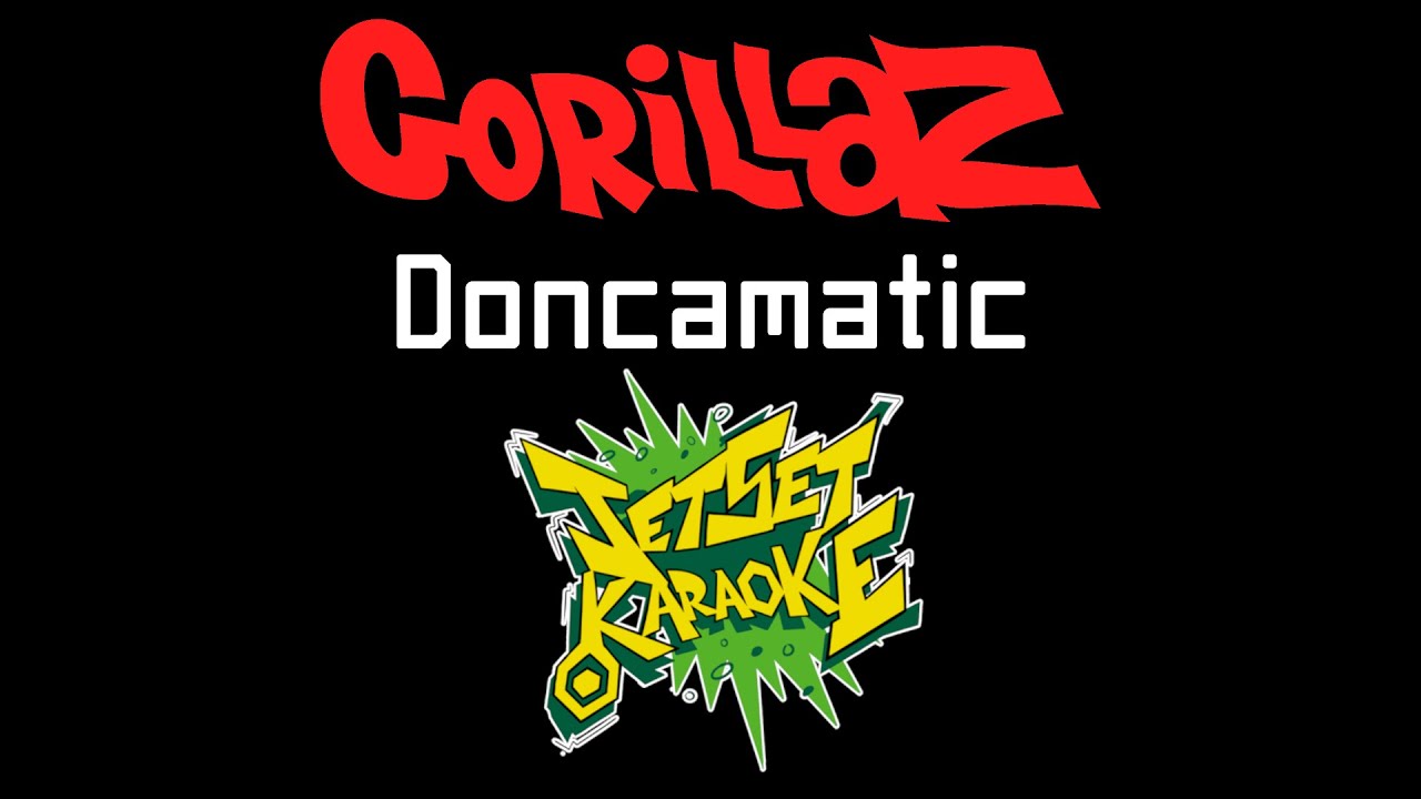 Gorillaz ft. Daley - Doncamatic [Karaoke]