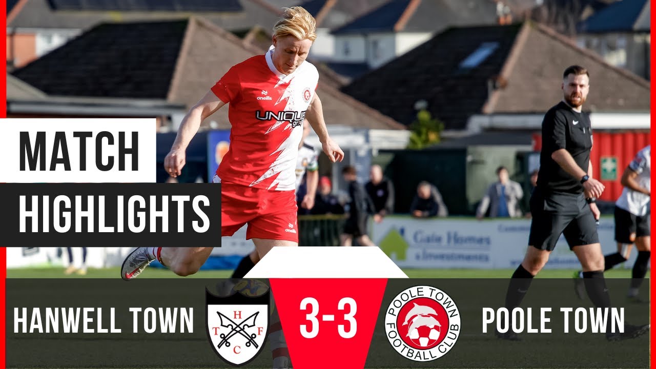 Hanwell Town 3-3 Poole Town | Southern League Premier South