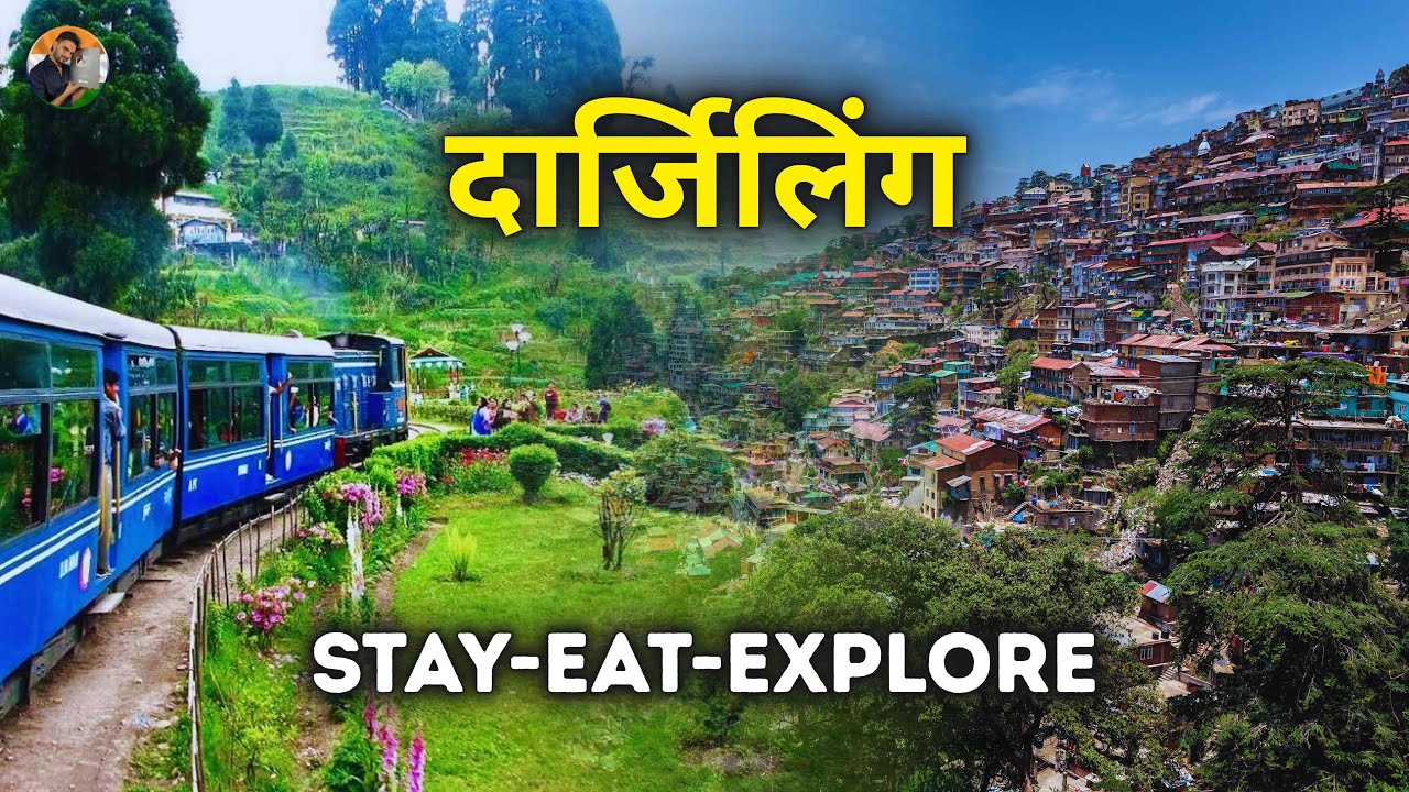 Darjeeling Budget Travel: Stay, Eat, Explore | Darjeeling Tour