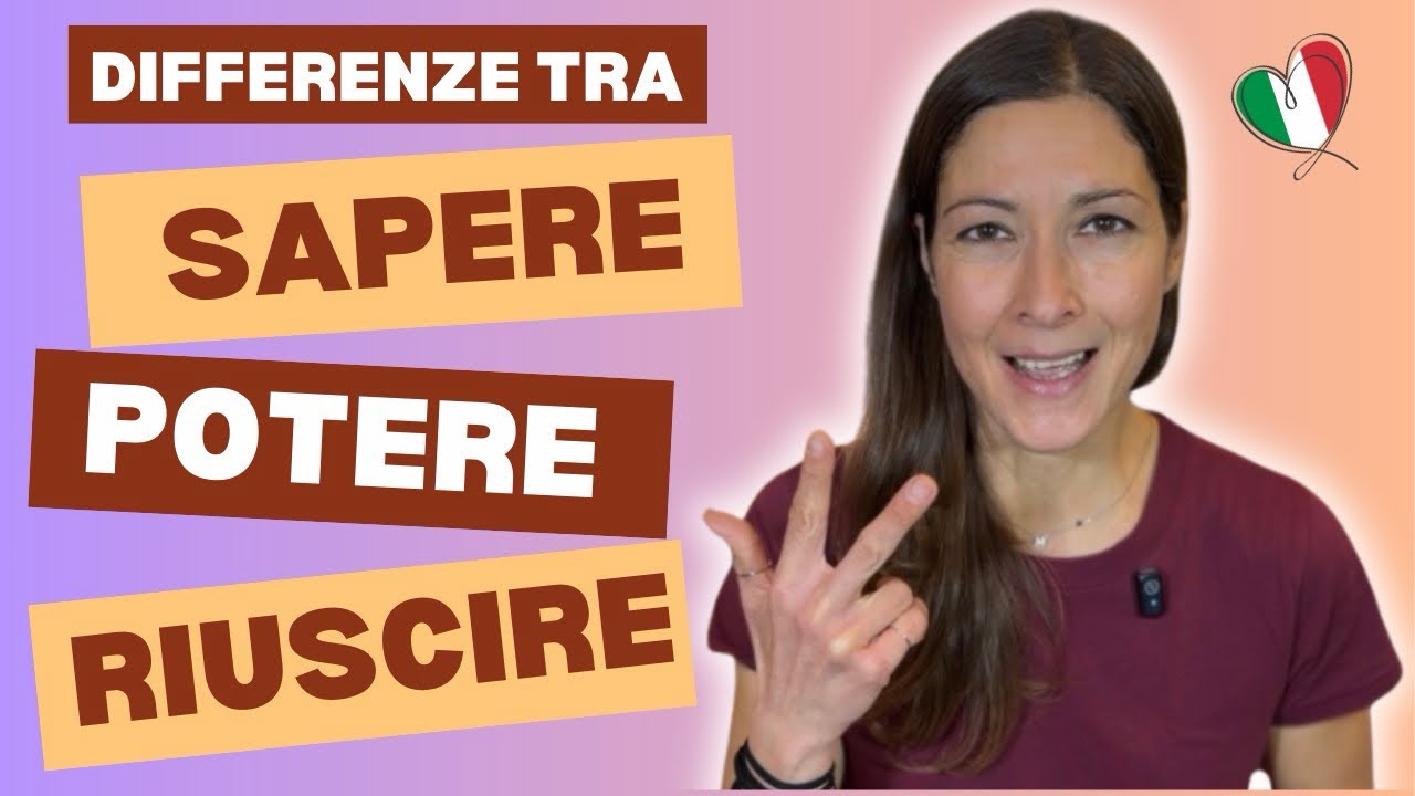 Qual è la differenza tra SAPERE, POTERE e RIUSCIRE in italiano? Impara usi e significati