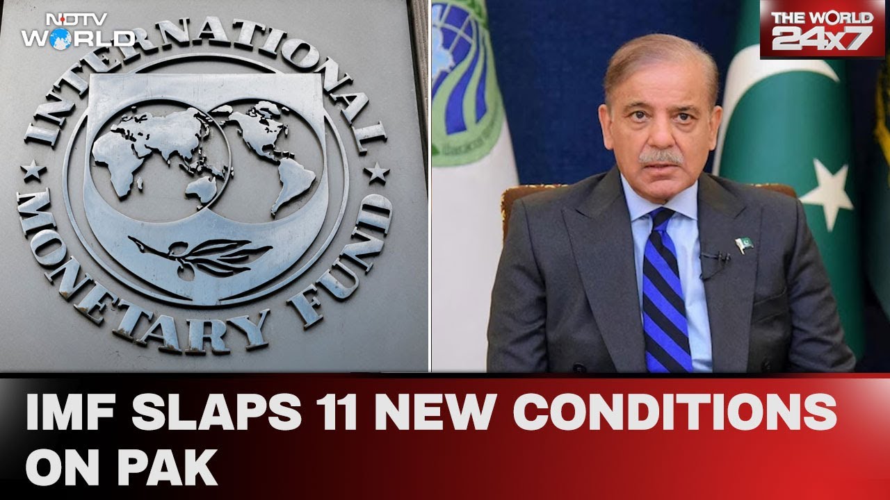 Pakistan IMF News | IMF Tightens Bailout Terms For Pakistan, Imposes 11 New Conditions