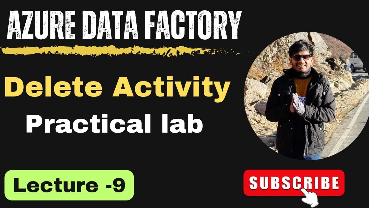 9. 🔥 ADF Delete Activity Explained | How to Delete Data in Azure Data Factory 🚀