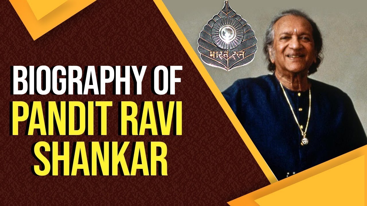 Biography of Pandit Ravi Shankar, Sitar maestro who won many Grammy Awards, #BharatRatna