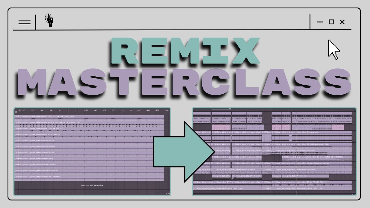Ableton Remix Masterclass: Start to Finish