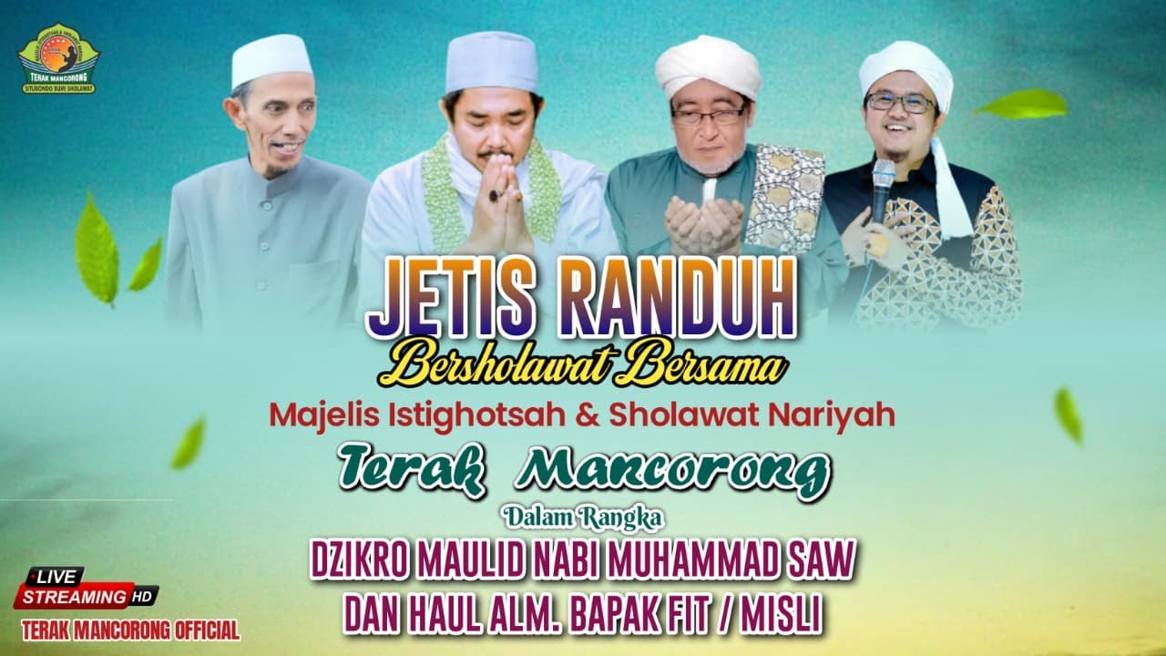 JETIS RANDUH BERSHOLAWAT DALAM RANGKA DZIKRO MAULID NABI MUHAMMAD SAW DAN HAUL ALM. BPK FIT / MISLI