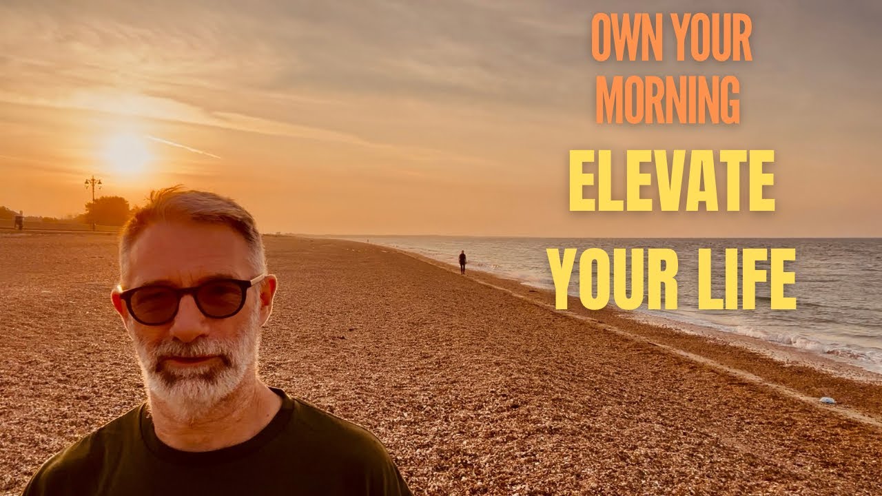 Own Your Morning Elevate Your Life