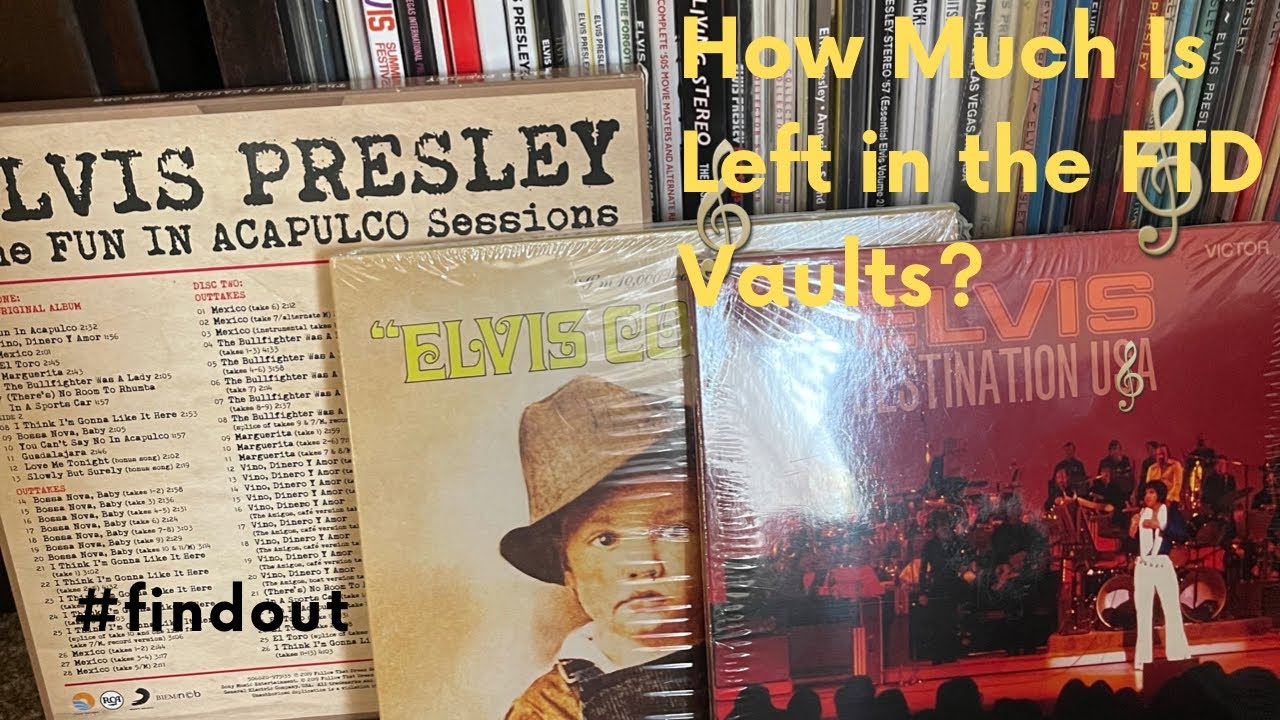 How Much Elvis Presley FTD Material is Still Waiting to Be Released? 🤔