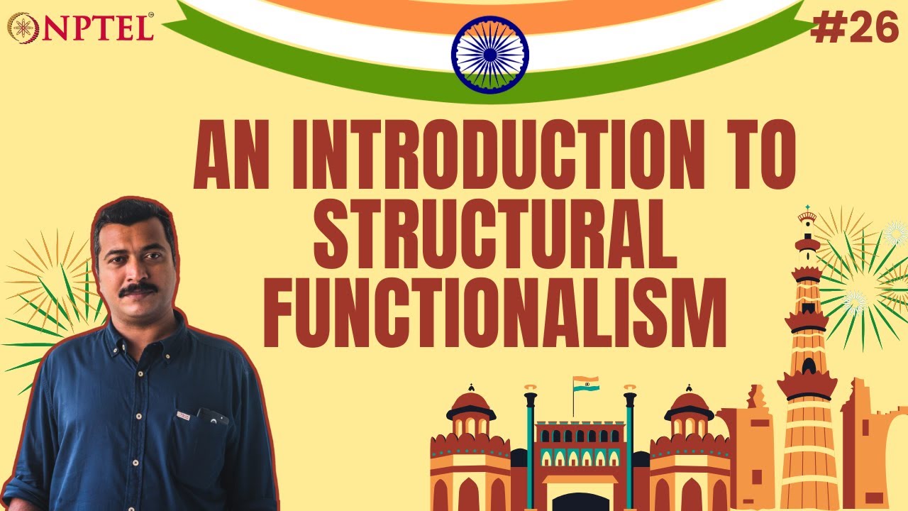 #26 An Introduction to Structural Functionalism | Indian Society Sociological Perspectives