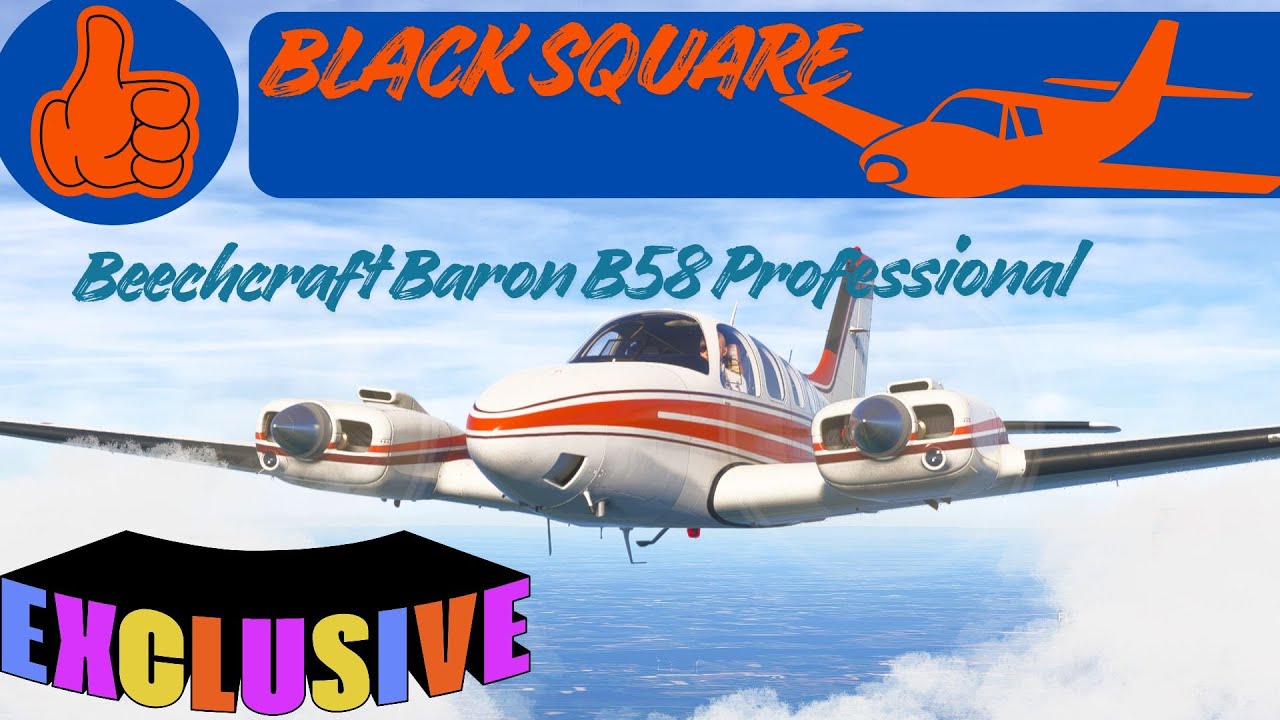 Black Square Beechcraft Baron B58 Professional | MSFS 2024