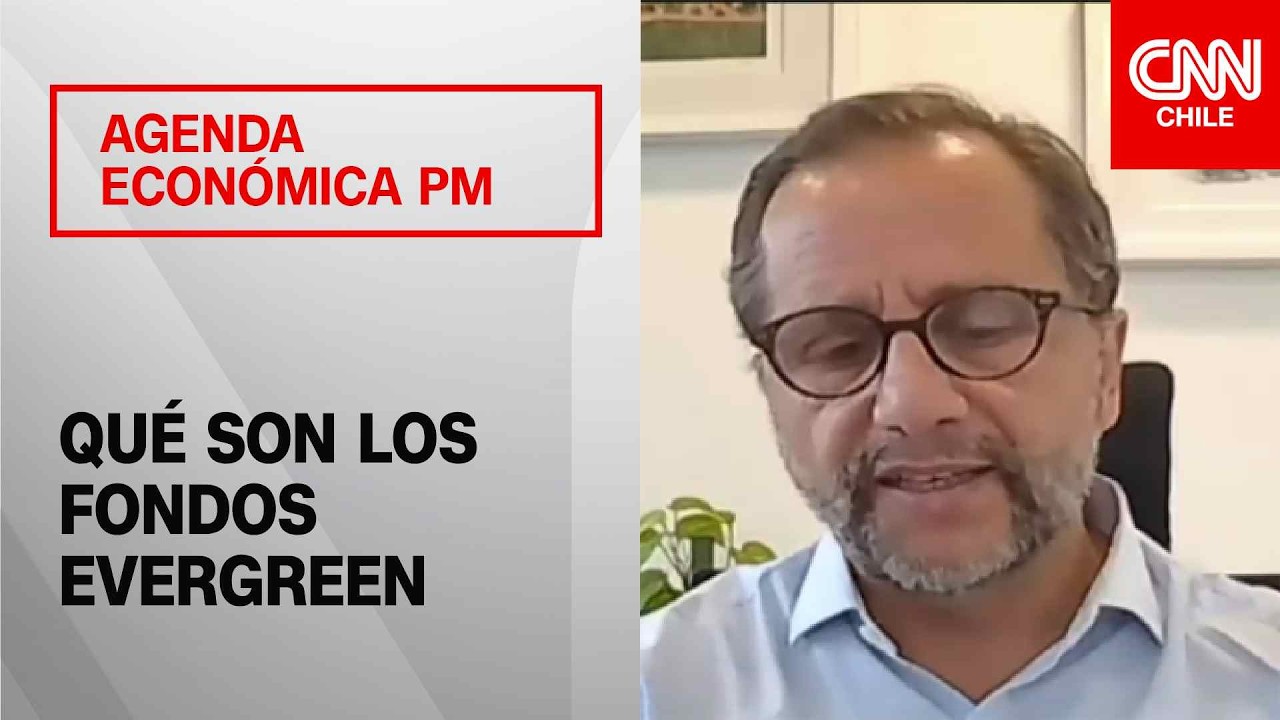 Fondos evergreen: Experto explica c&oacute;mo funcionan y sus ventajas