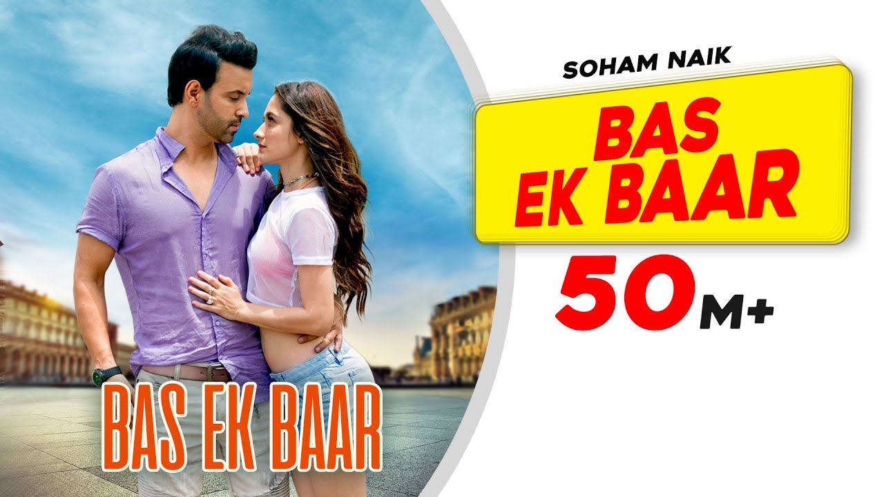 Bas Ek Baar | Soham Naik, Aamir Ali | Sanjeeda Sheikh | Anurag Saikia | Latest Hindi Romantic Songs