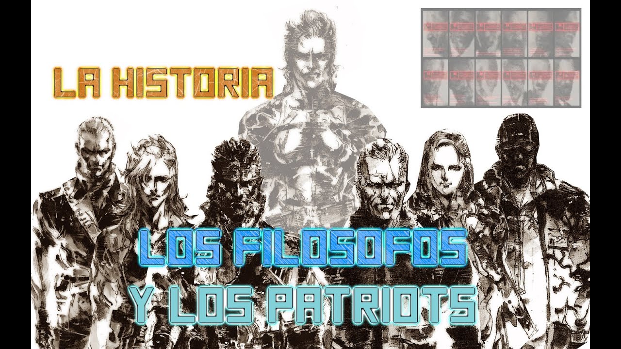 La historia de los Filosofos y The Patriots ( Preparate para Metal Gear 5 )