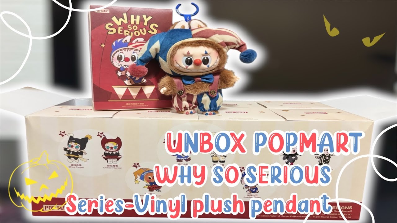 UNBOX : POP MART WHY SO SERIOUS Series-Vinyl Plush Pendant 🃏♠️