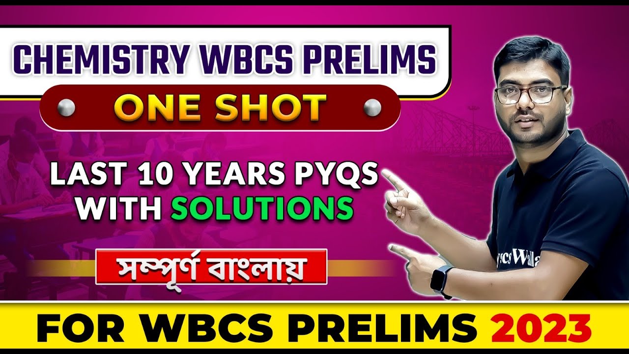 WBCS Chemistry Previous 10 Years Questions With Solutions In One Shot | WBPSC Wallah | In Bengali