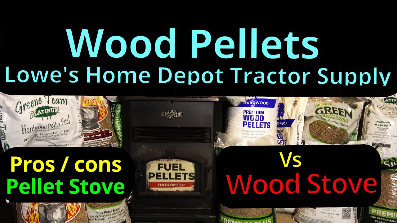 Pellet Stove Fuel Comparison Lowe's Home Depot Tractor Supply Pros & Cons Pellet Stove vs Wood Stove
