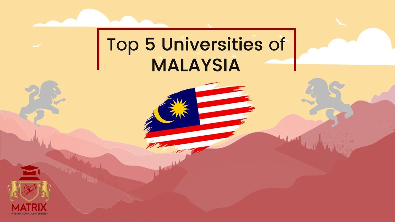 Top 5 Universities in Malaysia for International Students