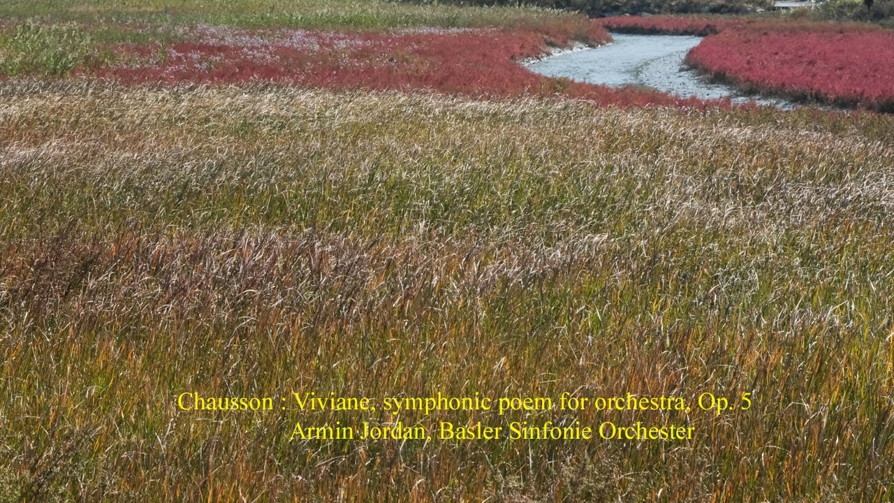 Chausson : Viviane, symphonic poem for orchestra