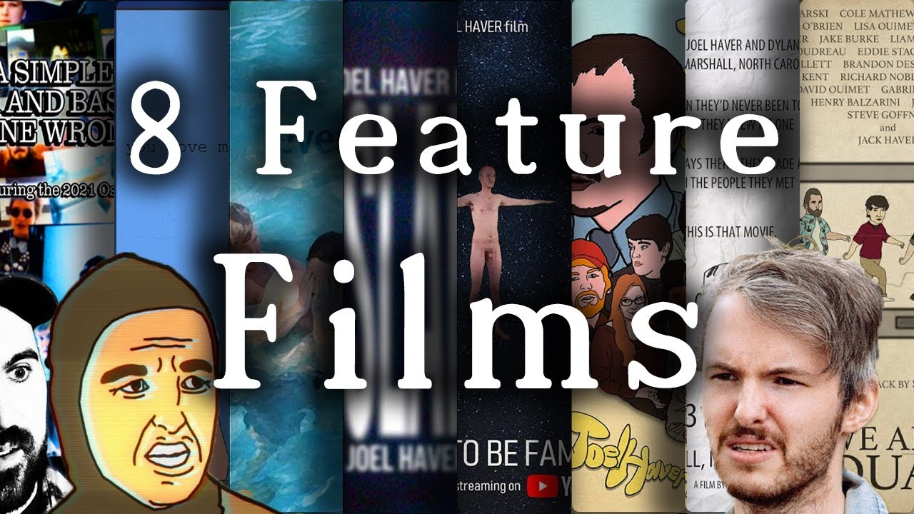 Watching all 8 of Joel Havers Feature Films