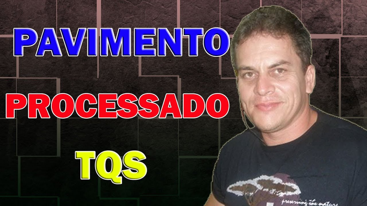 COMO SABER SE MEU PAVIMENTO DO TQS ESTÁ PROCESSADO | Eng. CarlosRods