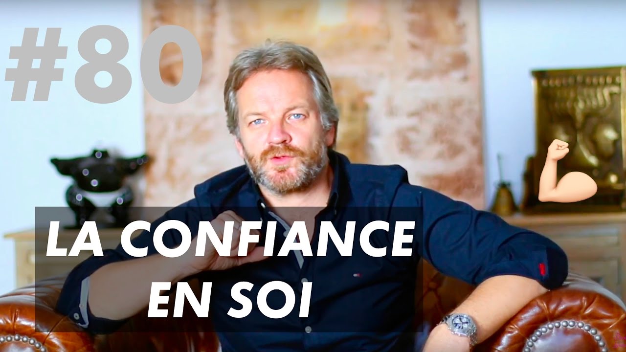 LA CONFIANCE EN SOI (Avenir, Réussite, Anxiété, Timidité)