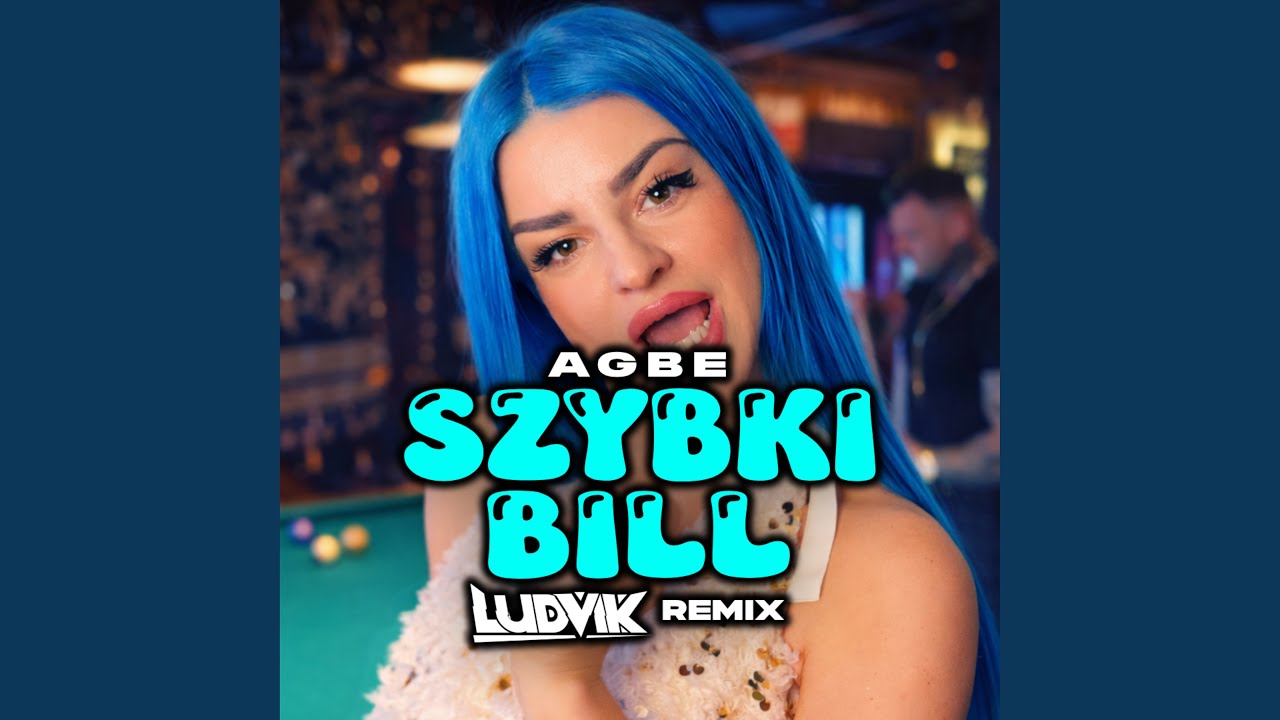 SZYBKI BILL (LUDVIK REMIX)