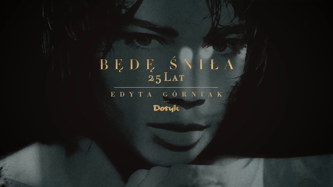 Edyta Górniak - Będę śniła [2020 Remaster]