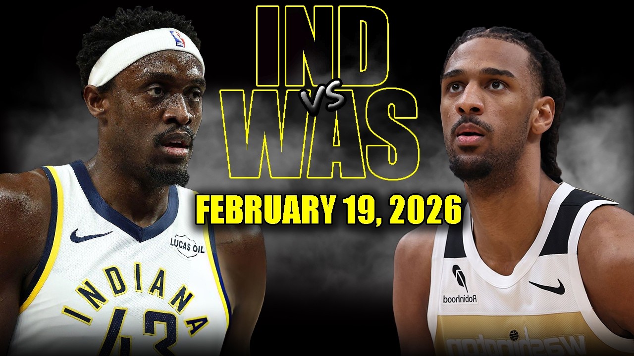 Indiana Pacers vs Washington Wizards Full Game Highlights &ndash; February 19, 2026 | NBA Season