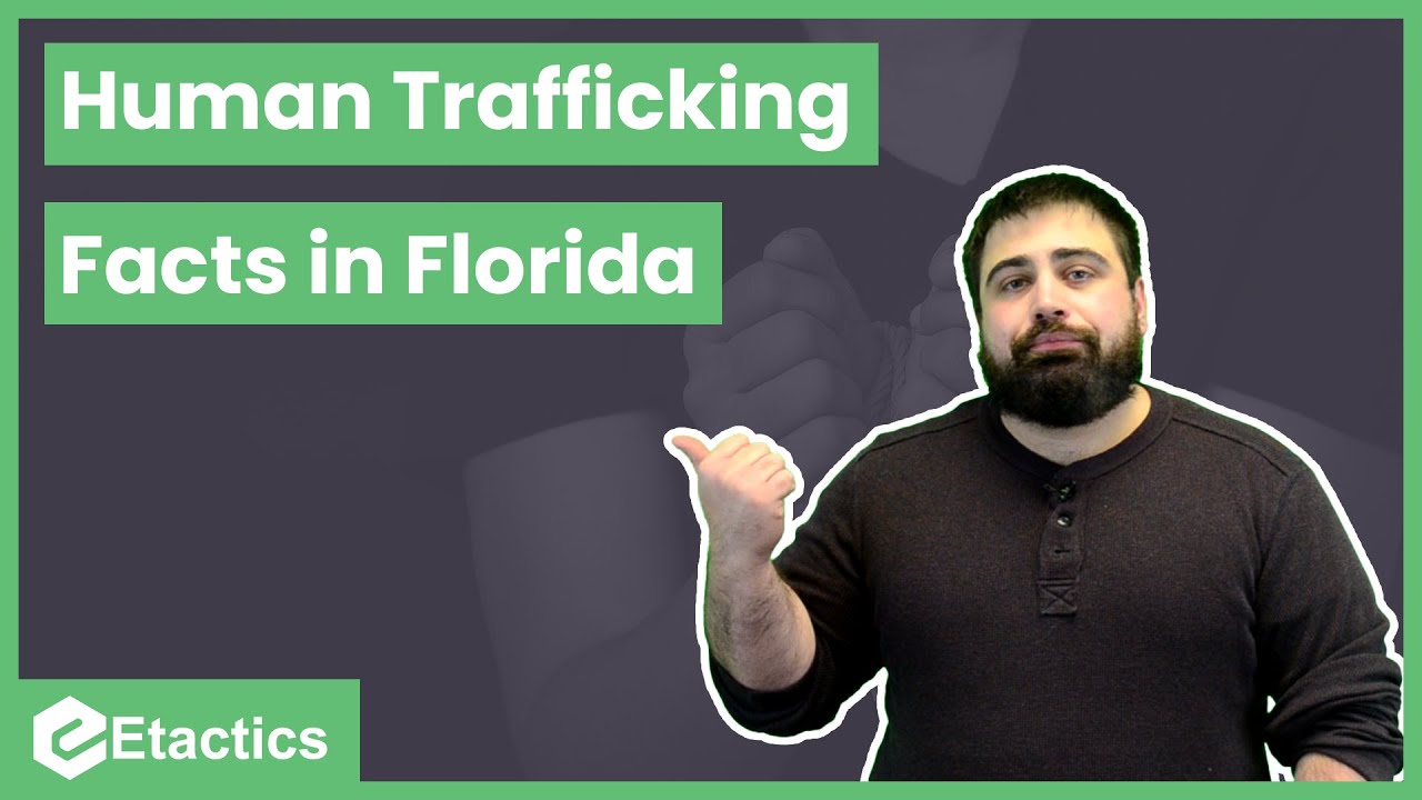 Human Trafficking Facts For The State of Florida