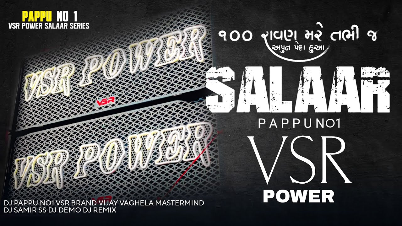 VSR POWER⚡NEW DEMO SALAAR SERIES🦁100 રાવણ મરે તભી જ અપુન પેદા હુઆ👹PAPPU NO 1👑 