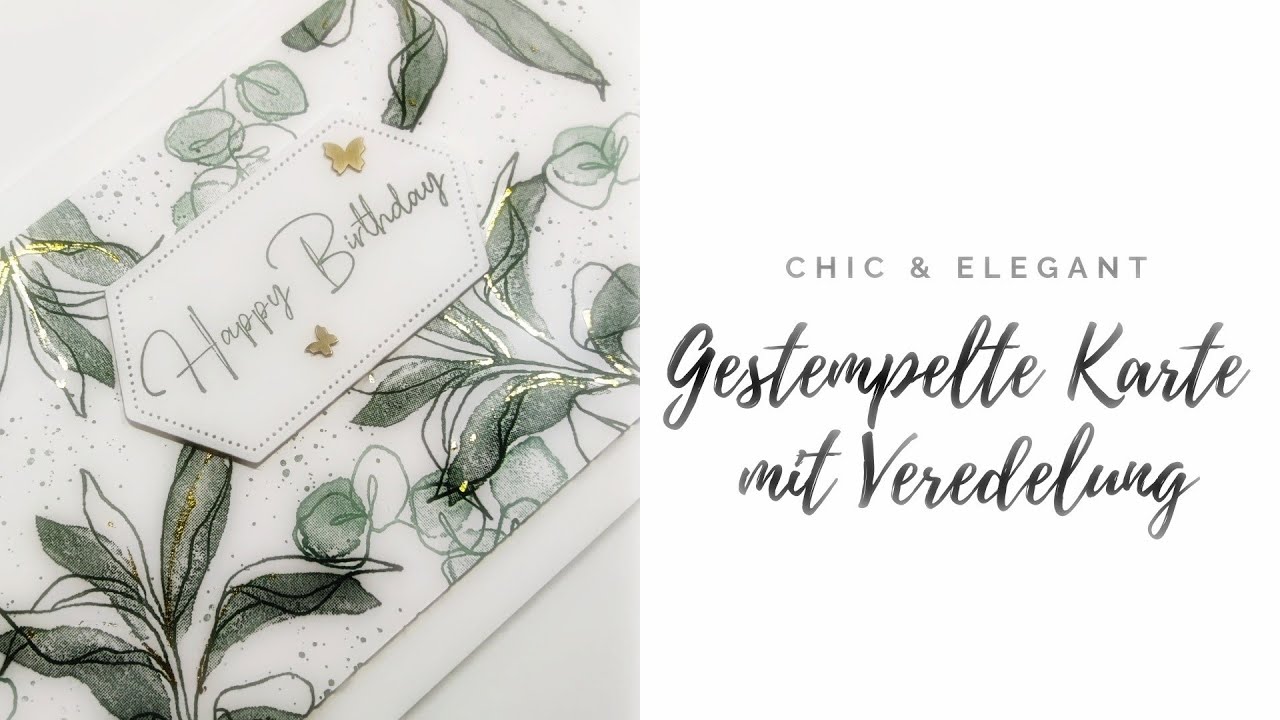 265. Video/ CHIC & ELEGANT | Gestempelte Karte mit Veredelung | Stampin Up! | @schafproduction.