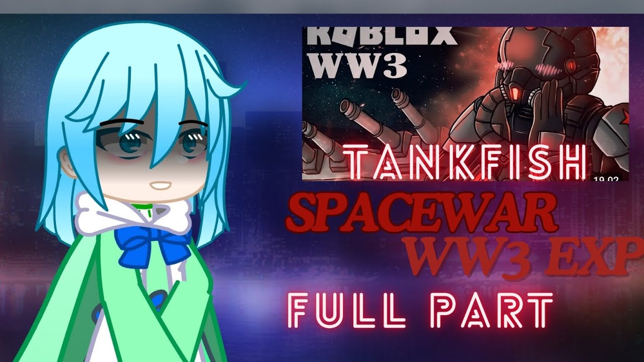 GATE реагирует на танковые рыбки Космическая война WW3 (ПОЛНАЯ ЧАСТЬ)