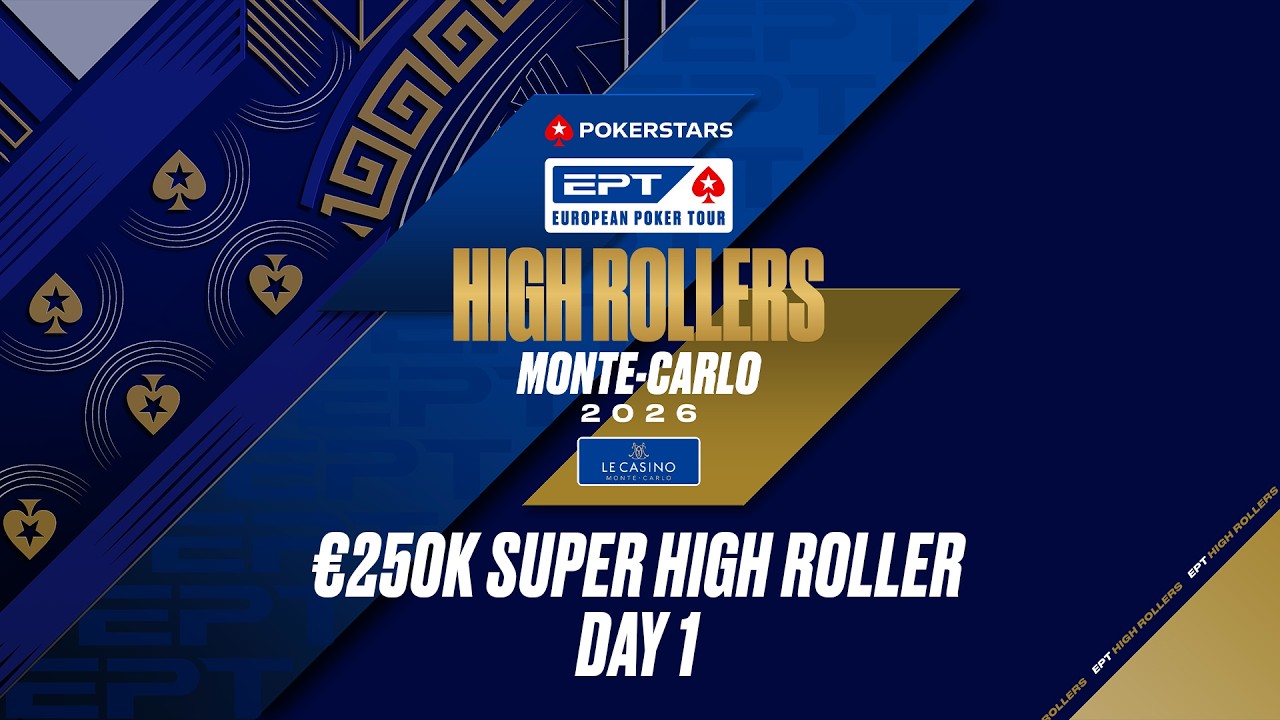 &euro;250K SUPER HIGH ROLLER &ndash; DAY 1 | EPT Monte-Carlo