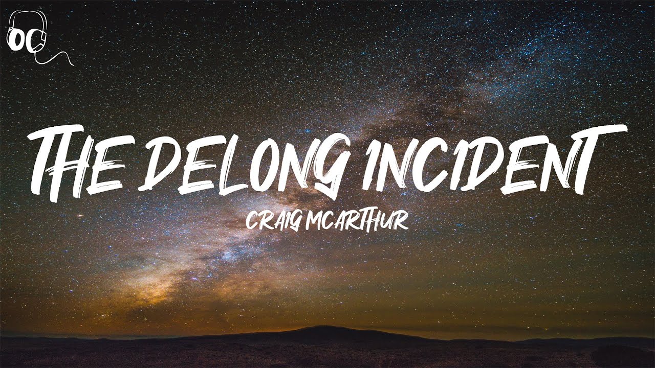 Craig McArthur - The DeLong Incident