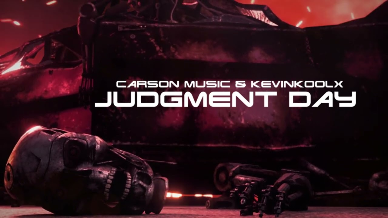 Carson Music & KevinKoolx - Judgment Day (Terminator Theme Redux)