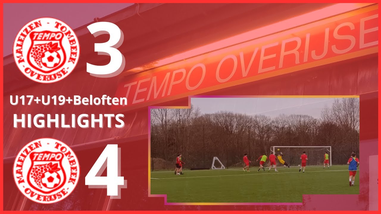 Friendly - Highlights - U17 + U19 + Beloften Tempo Overijse