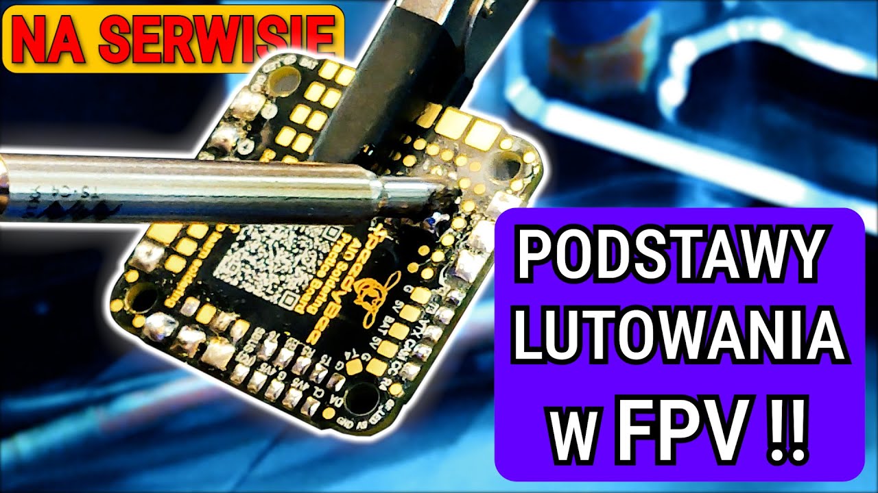 🪛 TOTALNE PODSTAWY LUTOWANIA W FPV ‼️ Narzędzia, cyna, temperatura, praktyka