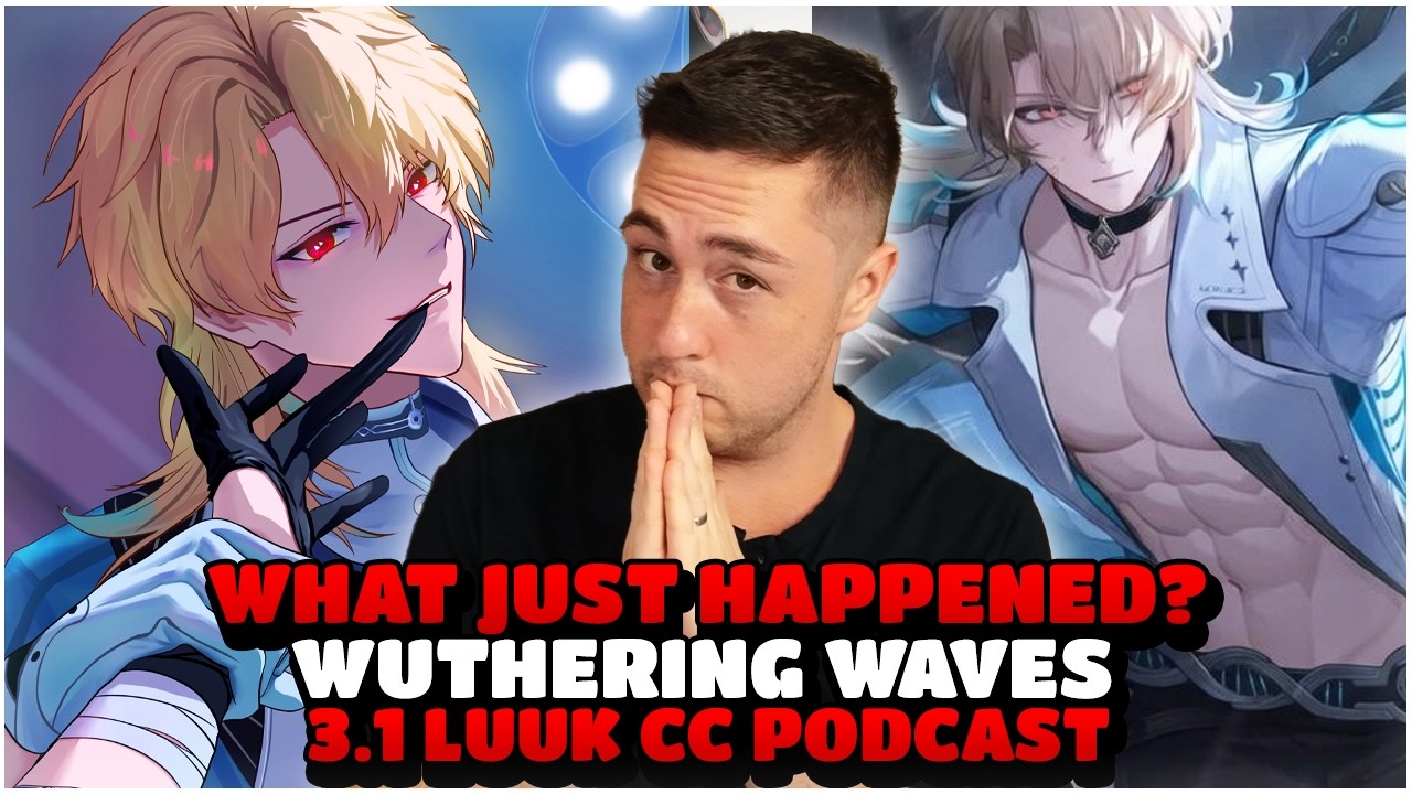 WAS IT WORTH IT? WUWA 3.1 LUUK CC PODCAST FT ERUSHA, AMANDA RISCHEL, SEVY, AGEKK, ZORA, COMFYRINI