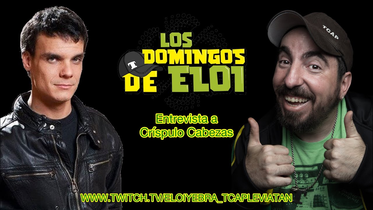 ENTREVISTA A CR&Iacute;SPULO CABEZAS - LOS DOMINGOS DE ELOI