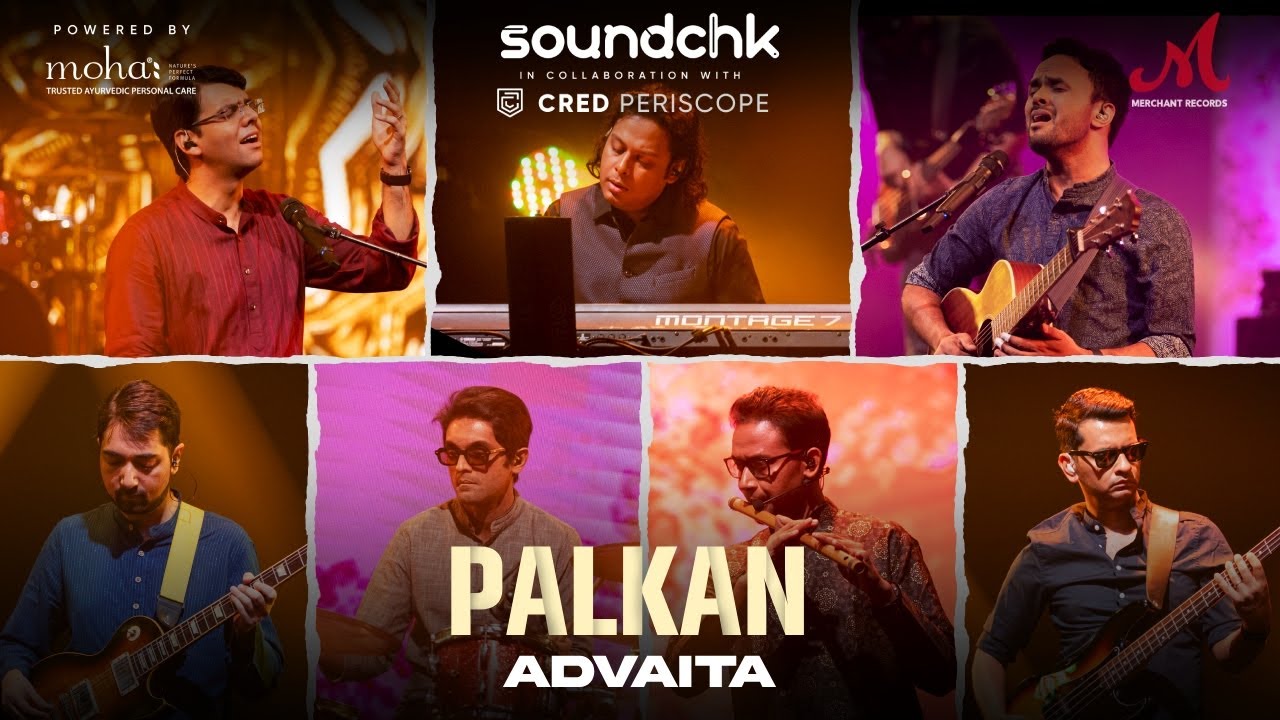 Palkan - SoundChk S01 | @advaitamusicindiaAdvaita | Merchant Records | Indian Classical Fusion Band