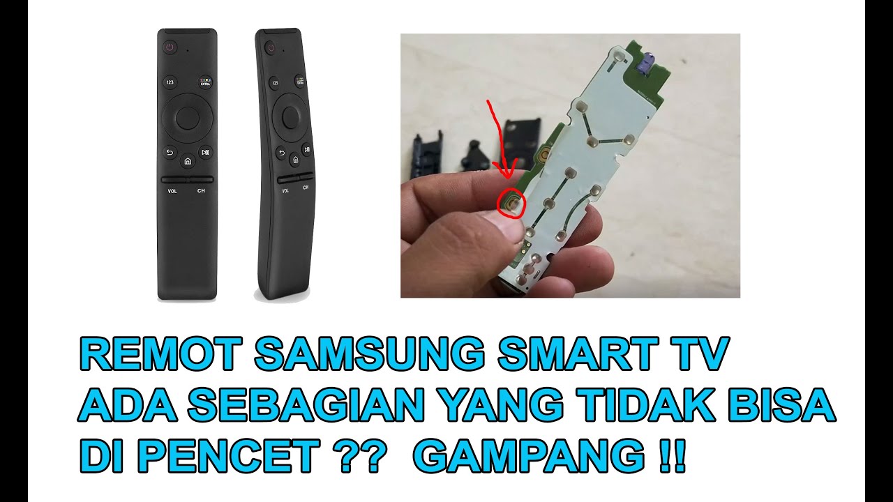 CARA MEMPERBAIKI REMOT SMART TV YANG TIDAK BISA DI PENCET SEBAGIAN GAMPANG !!!