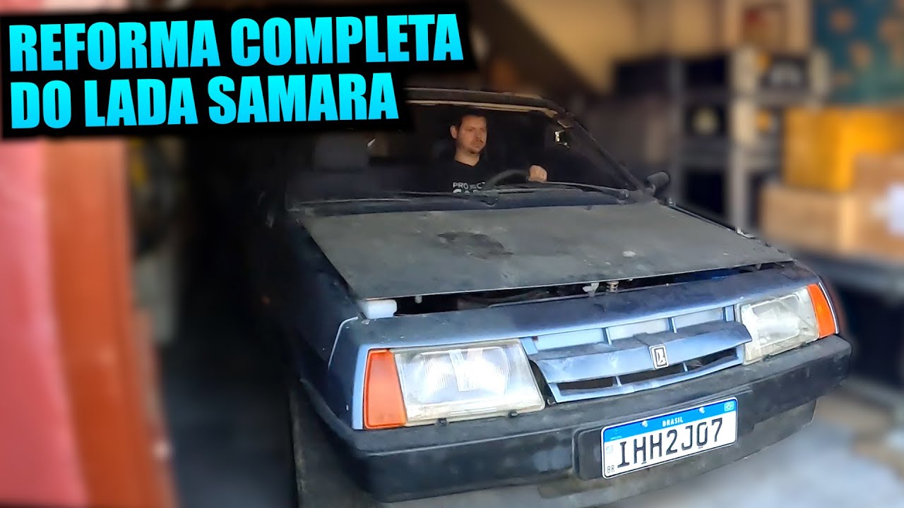 REFORMA COMPLETA DO LADA SAMARA