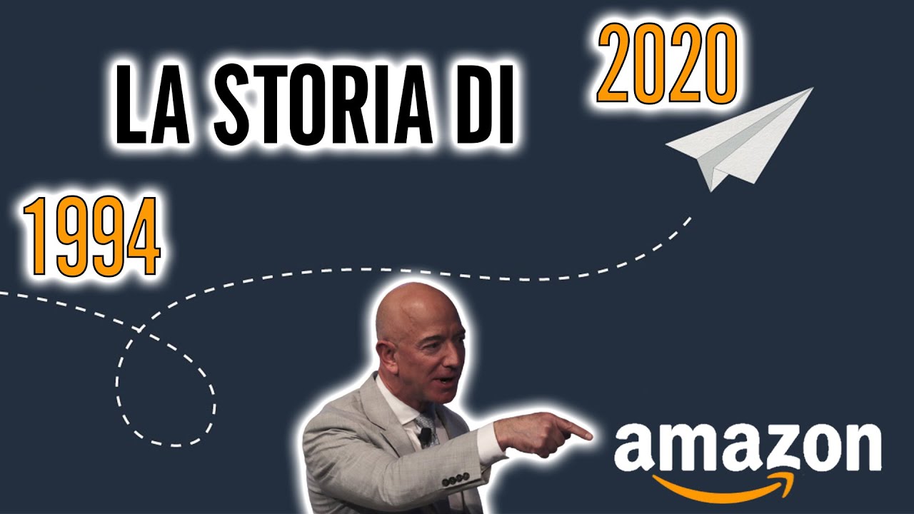La storia di AMAZON: dai LIBRI alla conquista di INTERNET con Jeff Bezos