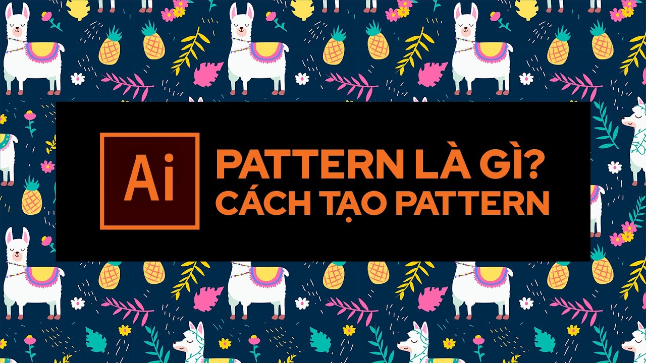 Bài 18: Pattern và cách tạo Pattern trong Illustrator | Thùy Uyên