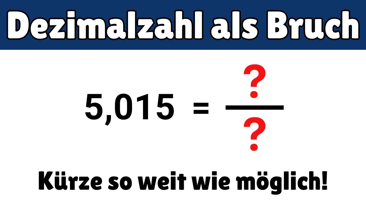 Endliche Dezimalzahl in Bruch umwandeln & vollständig kürzen | Mathe einfach erklärt