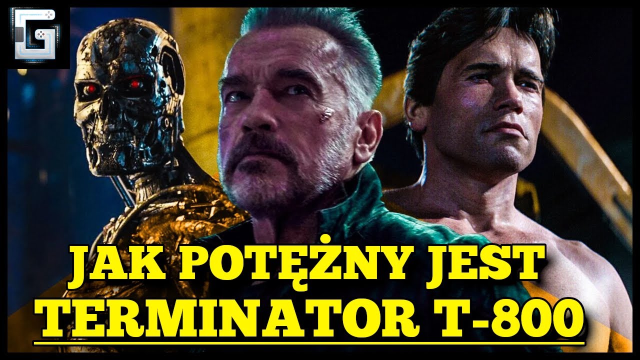 Jak Potężny był Terminator T-800? Poczciwy Arnold