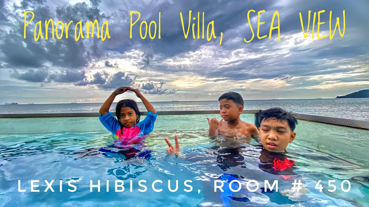 [4K] Holiday MCO 3.0 Phase 3, N9 @ Panorama Pool Villas, SEA VIEW, Hotel Lexis Hibiscus Room #450